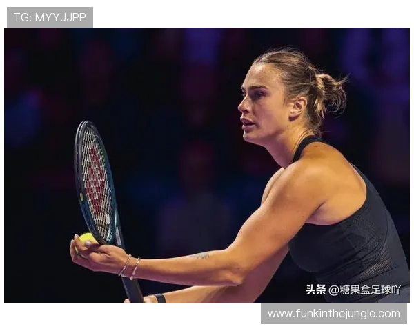 前二萨巴伦卡斯瓦泰克退出迪拜